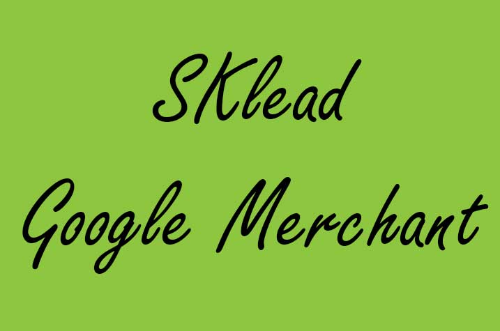  SKlead Google Shopping & Merchant Services 